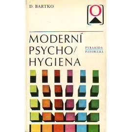Moderní psycho/hygiena (edice: Pyramida) [psychologie]